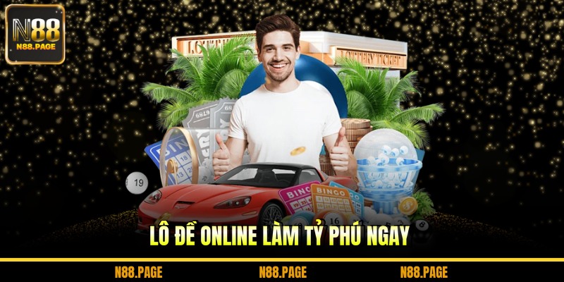 Lô đề online làm tỷ phú ngay