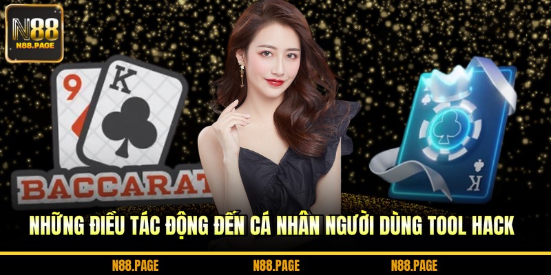 Những điều tác động đến cá nhân người dùng tool hack